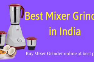 6 Best Mixer Grinder in India