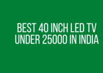 Best 40 Inch LED TV Under 25000 in India
