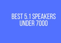 Best 5.1 speakers under 7000