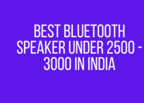Best Bluetooth Speaker Under 2500 - 3000 in India