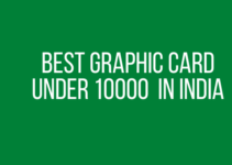 Best Graphic Card under 10000 in India