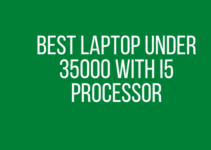 Best Laptop Under 35000 With i5 Processor