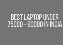 Best Laptop Under 75000 - 80000 In India
