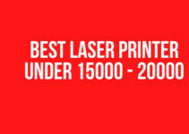 Best Laser Printer under 15000 - 20000 in India