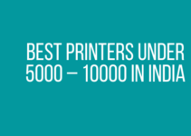 Best Printers Under 5000 – 10000 In India